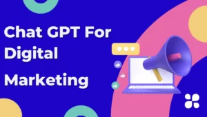 Use Chat GPT In Digital Marketing